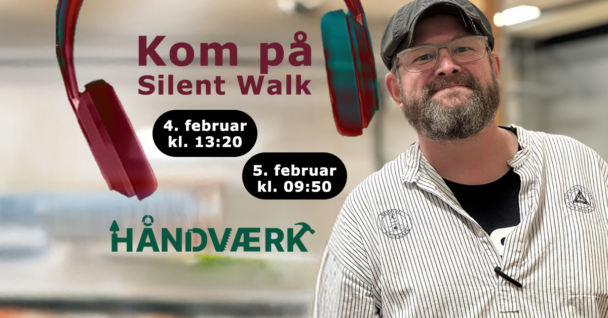Oplev HÅNDVÆRK festivalen den 4. og 5. februar på en guidet tur