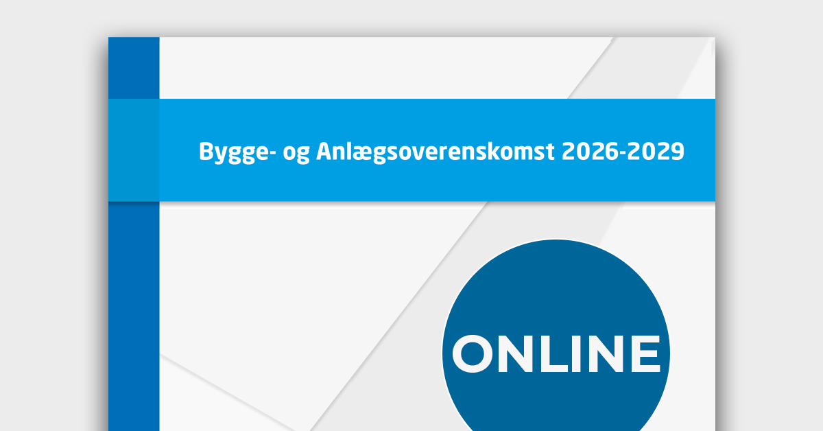 Bygge- og Anlægsoverenskomsten 2026-2029 er online